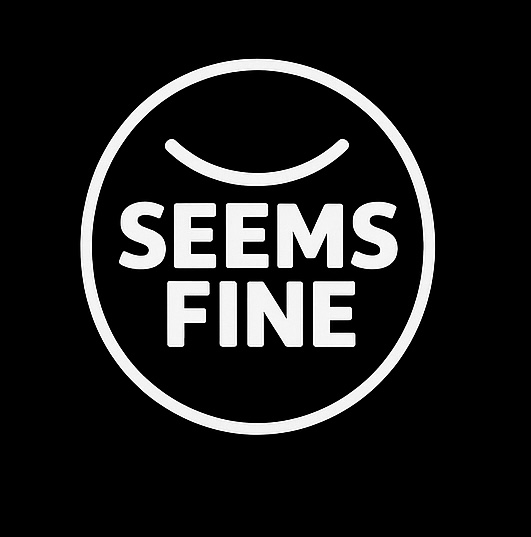 Seems Fine home